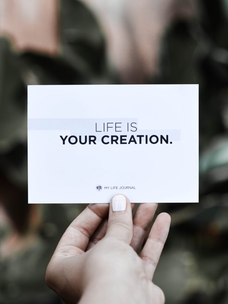 Your life is Your Creation